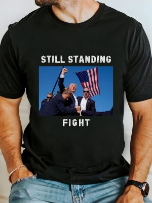 Fight Donald Trump Shirt I Will Fight Trump I Stand With Trump Make America Great Again Trump Shooter Republican Shirt riracha 7