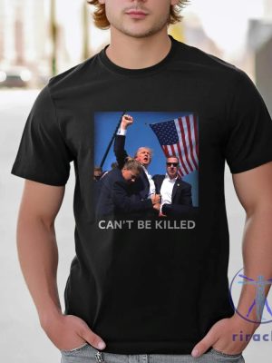 Trump Shot T Shirt Cant Be Killed Trump Shooter Republican Shirt Shooting At Trump Rally Shirt Shooting Suspect Trump Shirt riracha 2