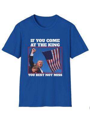 Trump 2024 T Shirttrump Shirts Trump Tshirt You Come At The King You Best Not Miss Shirt Unique riracha 3