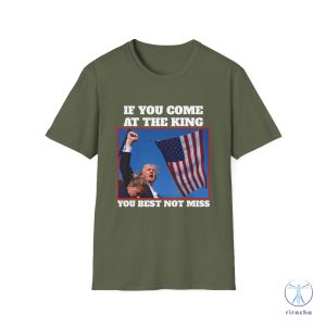 Trump 2024 T Shirttrump Shirts Trump Tshirt You Come At The King You Best Not Miss Shirt Unique riracha 5