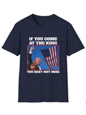 Trump 2024 T Shirttrump Shirts Trump Tshirt You Come At The King You Best Not Miss Shirt Unique riracha 8