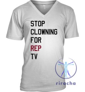 Taylor Swift Shirts Stop Clowning For Rep Tv T Shirt Stop Clowning For Rep Tv Shirt Eras Tour riracha 9