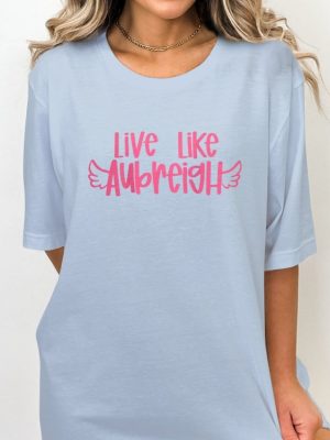 Inspirational Live Like Aubreigh T Shirt Motivational Winged Text Tee Positive Message T Shirt riracha 3