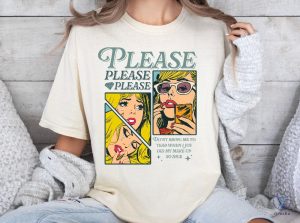 Please Please Please Shirt Sabrina Shirt Sabrina 2024 Tour Shirt Please Please Please Sabrina Carpenter Lyrics riracha 3