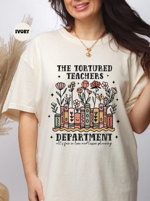 Tortured Teachers Department Shirt Funny Teacher Tshirts The Tortured Teachers Department riracha 3