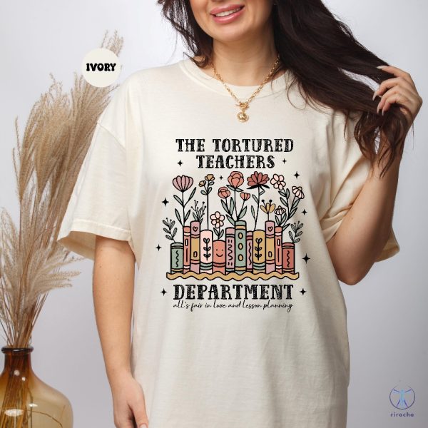 Tortured Teachers Department Shirt Funny Teacher Tshirts The Tortured Teachers Department riracha 3