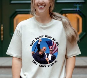 Trump Getting Shot Shirt Trump Shot Tshirt Donald Trump Shirt That Didnt Hurt At All Trump Mug Shot riracha 2