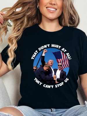 Trump Getting Shot Shirt Trump Shot Tshirt Donald Trump Shirt That Didnt Hurt At All Trump Mug Shot riracha 5