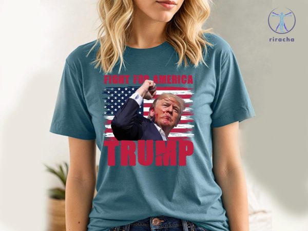 Trump Fight For America Shirt Trump Assassination Attempt Shirt Trump Shooter Shirt Trump Shooter Tshirt Trump.Shooter riracha 4