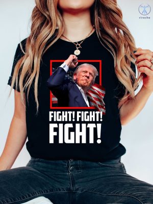 Fight Trump Shirt Fight Donald Trump Shirt Donald Trump Shirt Trump T Shirt Trump Tshirt riracha 3