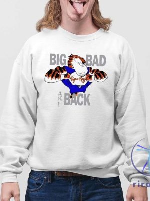 The Tiger Rags Big Bad And Back Shirt riracha 4