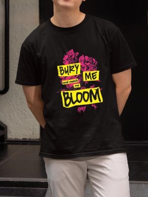 Bury Me And Watch Me Bloom Rory Shirt Bury Me And Watch Me Bloom Rory T Shirt riracha 2