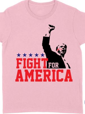 Fight For America Shirt Trump Shot Fight Shirt Donald Trump Shirt Bright riracha 2