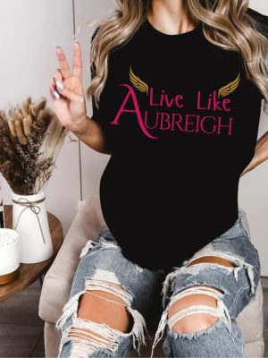 Aubreigh Wyatt Suicide And Bullying Awareness T Shirt Inspirational Live Like Aubreigh Aubreigh Wyatt Shirt riracha 3