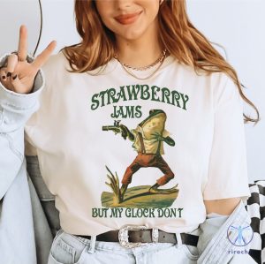 Strawberry Jams But My Glock Dont Shirt Funny Frog Shirt Strawberry Jams But My Glock Dont T Shirt riracha 2