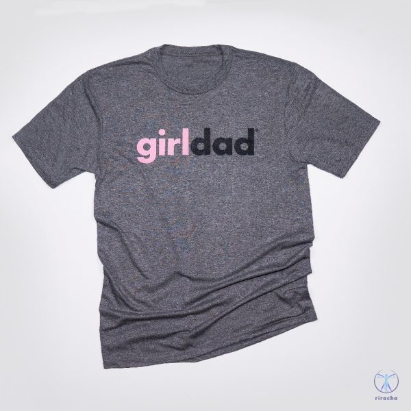 Girl Dad Shirt Girl Dad Gift Girldad Shirt Dad Of Girls Dad Of Girls Shirt Gift For Dad Dad Shirt Girl Dad Shirts riracha 1