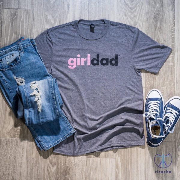 Girl Dad Shirt Girl Dad Gift Girldad Shirt Dad Of Girls Dad Of Girls Shirt Gift For Dad Dad Shirt Girl Dad Shirts riracha 2