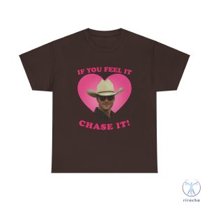 If You Feel It Chase It Glen Powell As Tyler Owens Twisters Shirt riracha 2