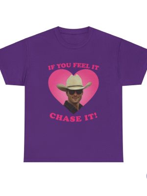 If You Feel It Chase It Glen Powell As Tyler Owens Twisters Shirt riracha 8