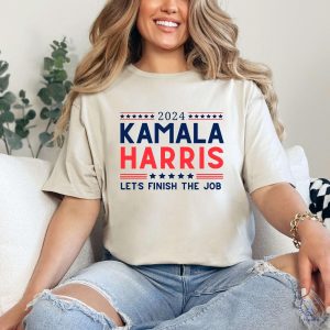 Kamala Harris 2024 Shirt Lets Finish The Job Shirt Kamala Harris Shirt Kamala T Shirt riracha 2