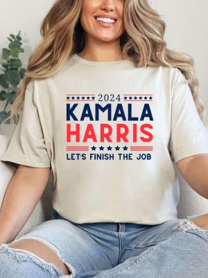 Kamala Harris 2024 Shirt Lets Finish The Job Shirt Kamala Harris Shirt Kamala T Shirt riracha 2