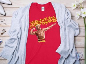 Trumpamania T Shirt Patriotic Shirt Trumpamania Shirt Hulk Hogan Trumpamania T Shirts Trumpamania Shirts riracha 5