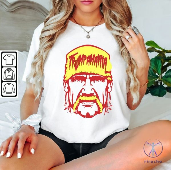 Trumpmania Hulk Hogan Tee Trumpamania Shirt Hulk Hogan Trumpamania T Shirt Trumpamania Shirts Unique riracha 2