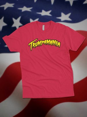 Trumpamania Real American Wrestling Shirt Trumpamania Shirt Hulk Hogan Trumpamania T Shirt Trumpamania Shirts riracha 2