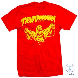 Trumpamania Hulk Hogan Shirt Trumpamania Shirt Hulk Hogan Trumpamania T Shirt Trumpamania Shirts riracha 2 1