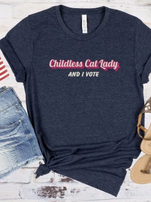 Childless Cat Lady And I Vote T Shirt Liberal Democrat Gift Pro Democracy Tshirt Childless Cat Lady Shirt riracha 3