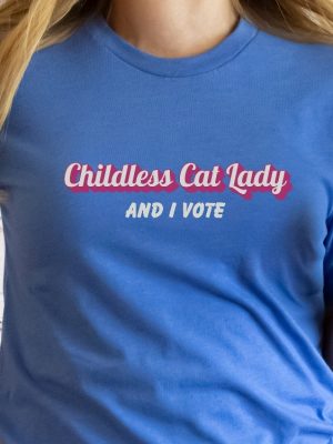 Childless Cat Lady And I Vote T Shirt Liberal Democrat Gift Pro Democracy Tshirt Childless Cat Lady Shirt riracha 6