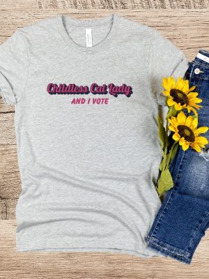 Childless Cat Lady And I Vote T Shirt Liberal Democrat Gift Pro Democracy Tshirt Childless Cat Lady Shirt riracha 8