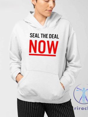 The Protesters Seal The Deal Now Shirt Protesters Seal The Deal Now T Shirt riracha 3