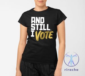 Maya Wiley And Still I Vote Shirt Maya Wiley And Still I Vote T Shirt riracha 2