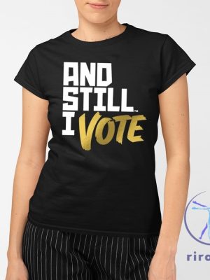 Maya Wiley And Still I Vote Shirt Maya Wiley And Still I Vote T Shirt riracha 2