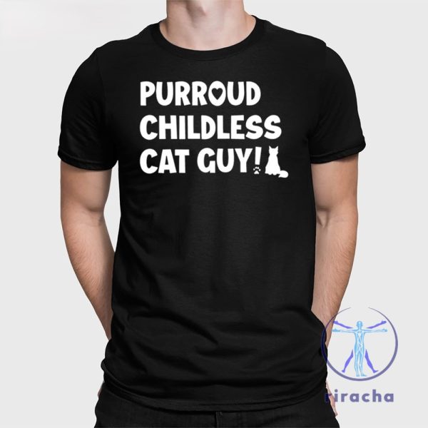 Purroud Childless Cat Guy Shirt Purroud Childless Cat Shirt riracha 1