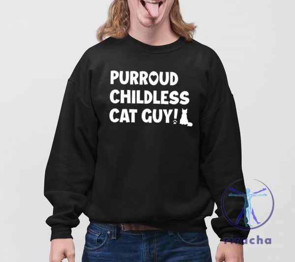 Purroud Childless Cat Guy Shirt Purroud Childless Cat Shirt riracha 4