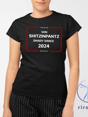 Von Shitzinpantz Shady Vance 2024 Shirt Von Shitzinpantz Shirt riracha 2