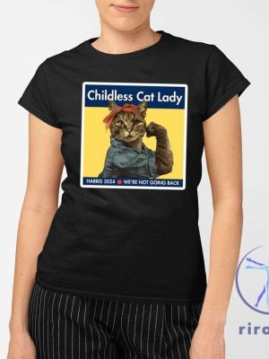 Childless Cat Lady Harris 2024 Were Not Going Back Shirt Childless Cat Lady T Shirt Childless Cat Lady Shirt riracha 2