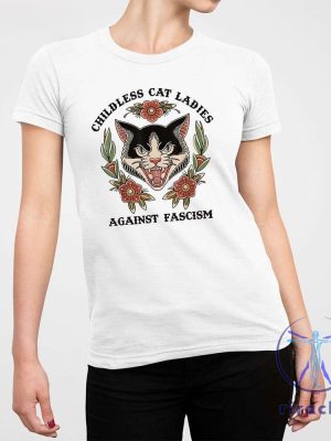 Childless Cat Ladies Against Fascism Shirt Childless Cat Lady T Shirt Childless Cat Lady Shirt riracha 2