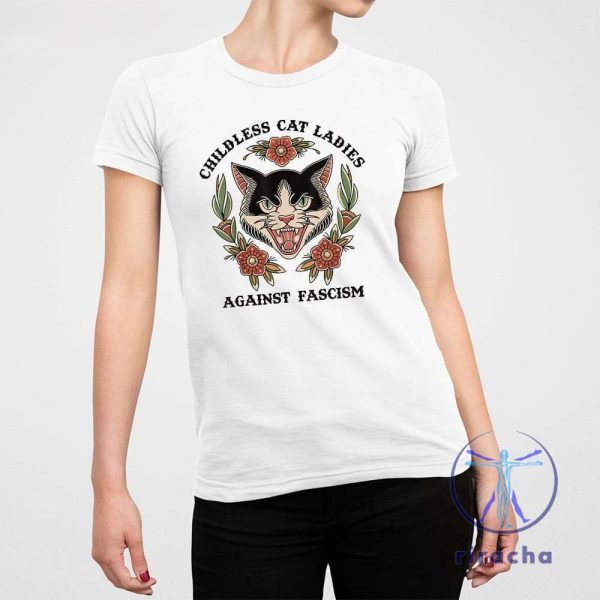 Childless Cat Ladies Against Fascism Shirt Childless Cat Lady T Shirt Childless Cat Lady Shirt riracha 2