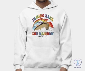 Taking Back The Rainbow Shirt Taking Back The Rainbow T Shirt riracha 2