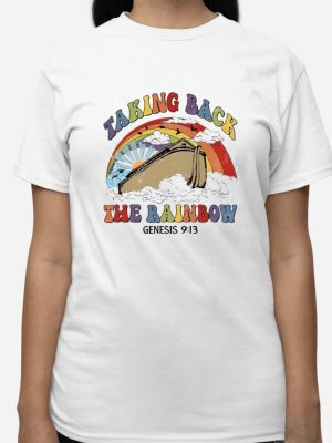 Taking Back The Rainbow Shirt Taking Back The Rainbow T Shirt riracha 3