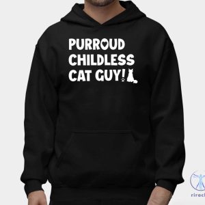 Purroud Childless Cat Guy Shirt Childless Cat Lady Shirt Childless Cat Lady T Shirt Childless Cat Ladies riracha 2