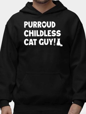 Purroud Childless Cat Guy Shirt Childless Cat Lady Shirt Childless Cat Lady T Shirt Childless Cat Ladies riracha 2