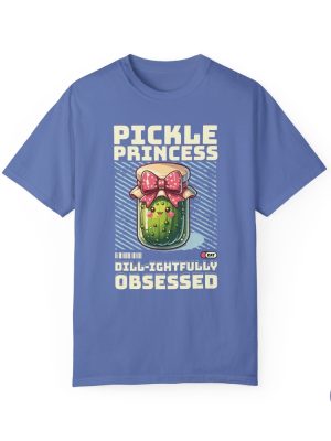 Pickle Princess Dill Ightfully Obsessed T Shirt Dill Pickle Shirt Pickle Princess Shirt Pickle Princess Shirt riracha 4