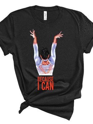 Simone Biles Shirt Because I Can Simone Biles 2021 Olympics Simone Biles T Shirt riracha 3