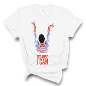 Simone Biles Shirt Because I Can Simone Biles 2021 Olympics Simone Biles T Shirt riracha 4