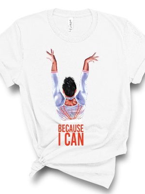 Simone Biles Shirt Because I Can Simone Biles 2021 Olympics Simone Biles T Shirt riracha 4