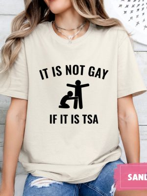 Its Not Gay If Its Tsa Shirts Its Not Gay If Its Tsa T Shirt Its Not Gay If Its Tsa Shirt riracha 3